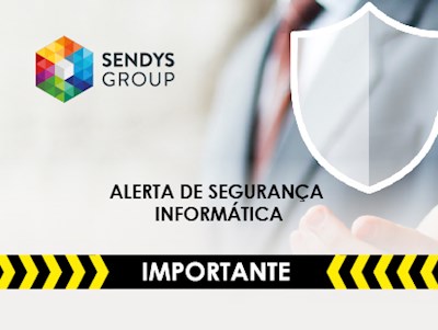 Alerta de segurança informática – A sua empresa está protegida?