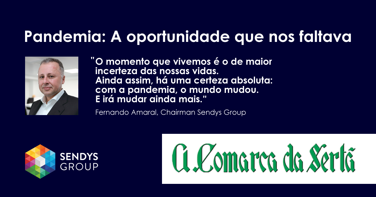 Pandemia: A oportunidade que nos faltava