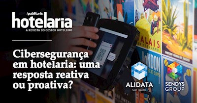 Cibersegurança em hotelaria: uma resposta reativa ou proativa?